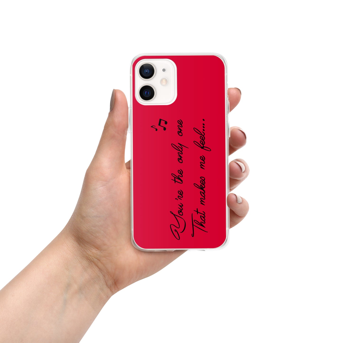 You're the only one that makes me feel Case for iPhone®