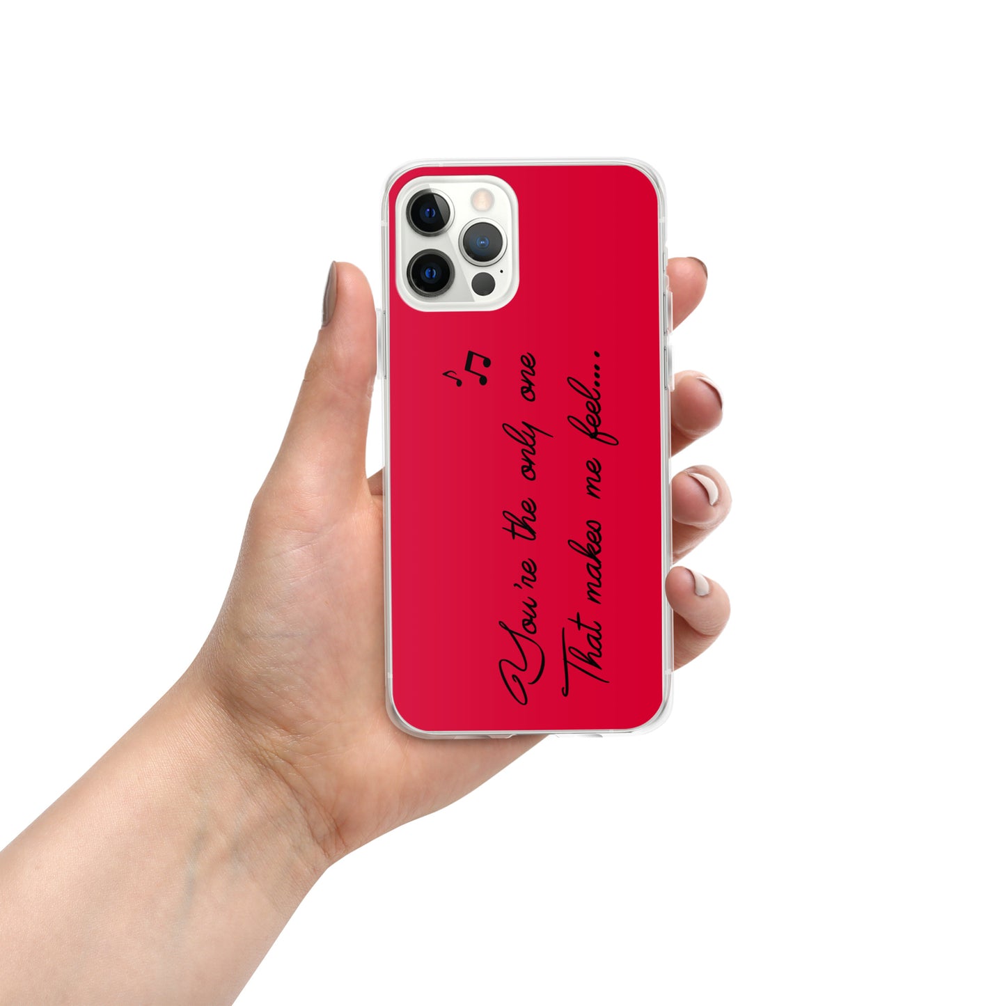 You're the only one that makes me feel Case for iPhone®