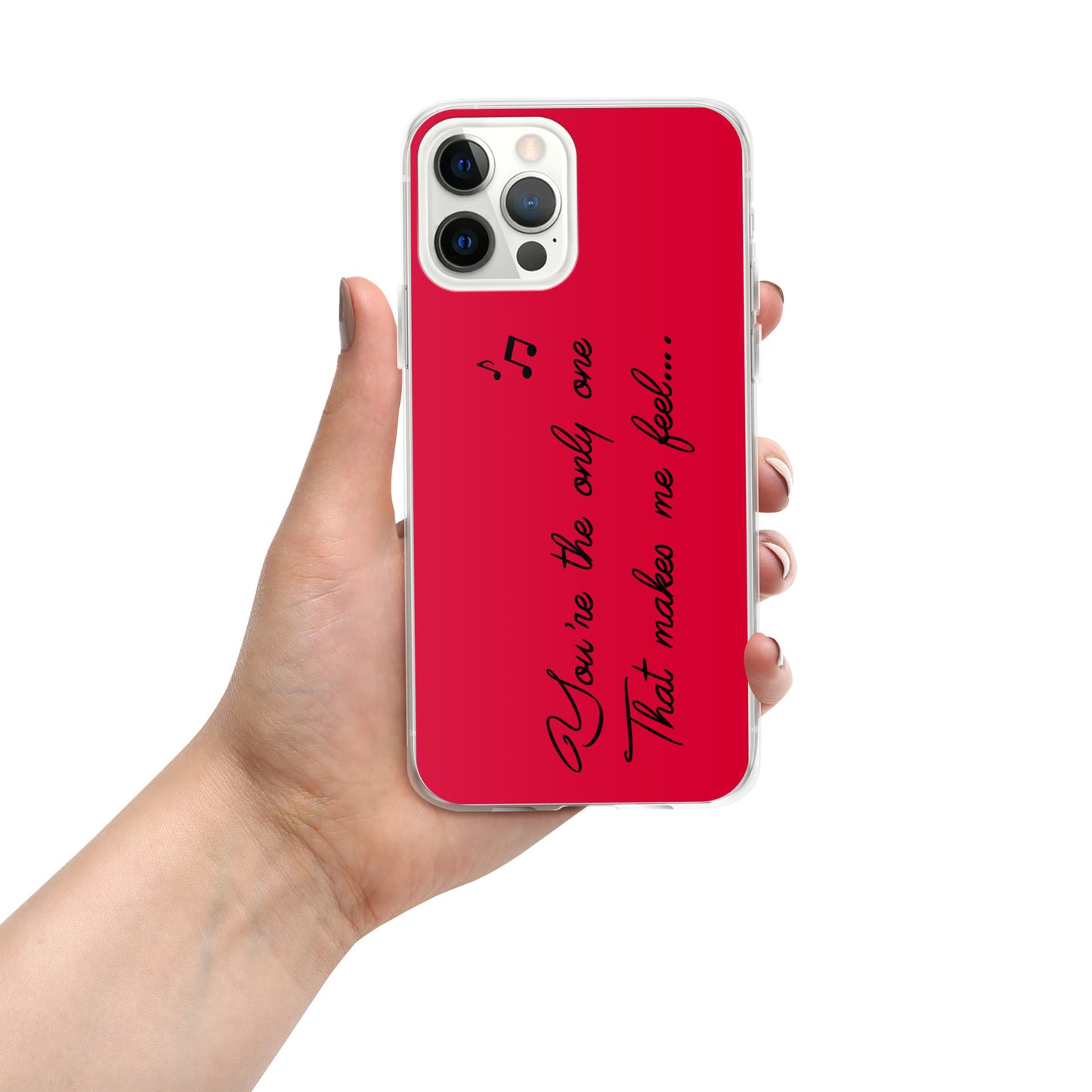 You're the only one that makes me feel Case for iPhone®