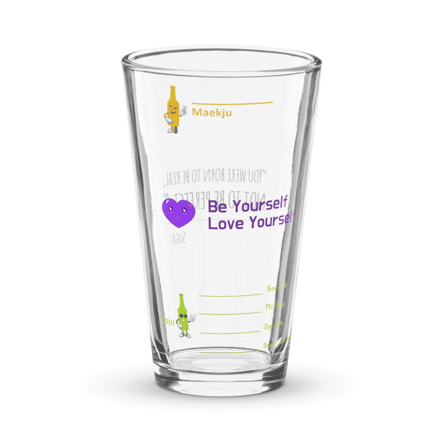 Suga Quote, "You Were Born to be Real, Not Perfect" Somaek Glass