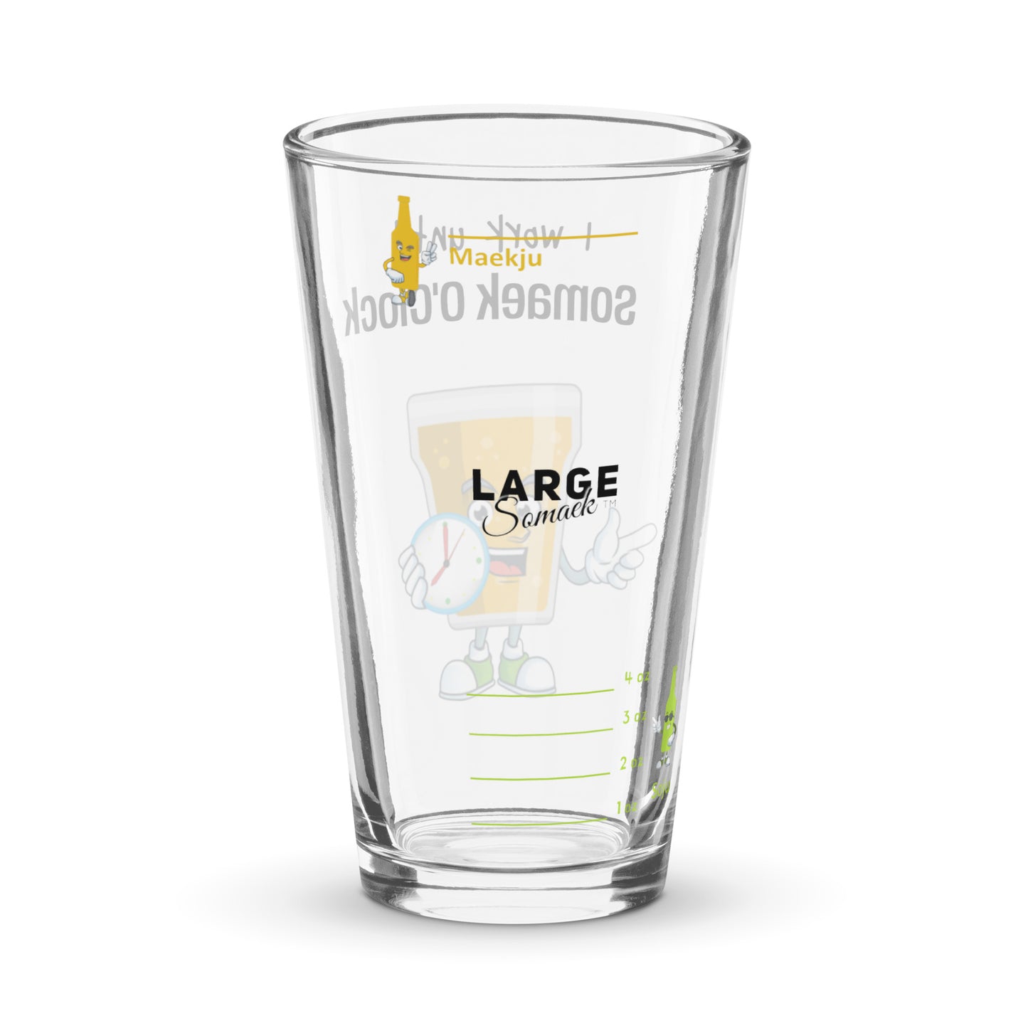 I work until Somaek O'Clock somaek glass