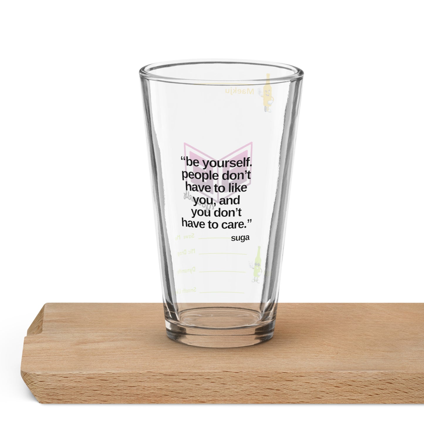 Suga Quote "Be Yourself.... " Somaek Glass
