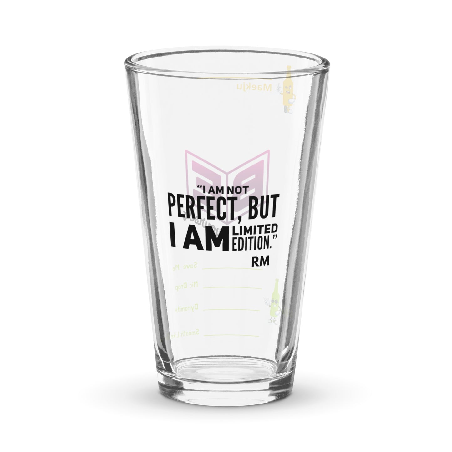 RM Quote, "I am not perfect but I AM a Limited Edition" Somaek Glass