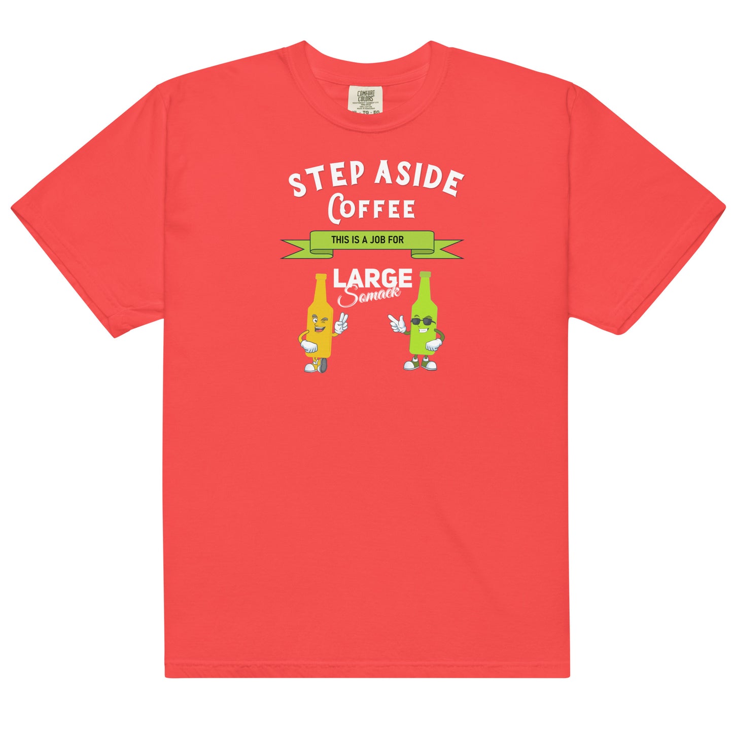 Step aside coffee, this is a job for Large Somaek T-shirt