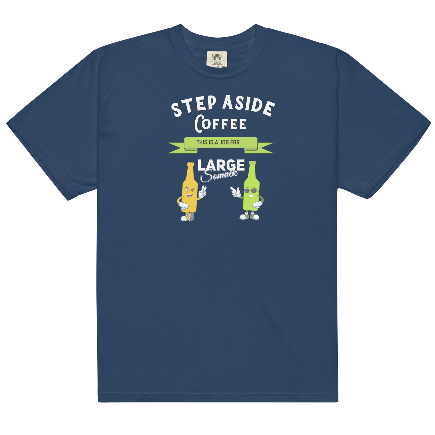 Step aside coffee, this is a job for Large Somaek T-shirt