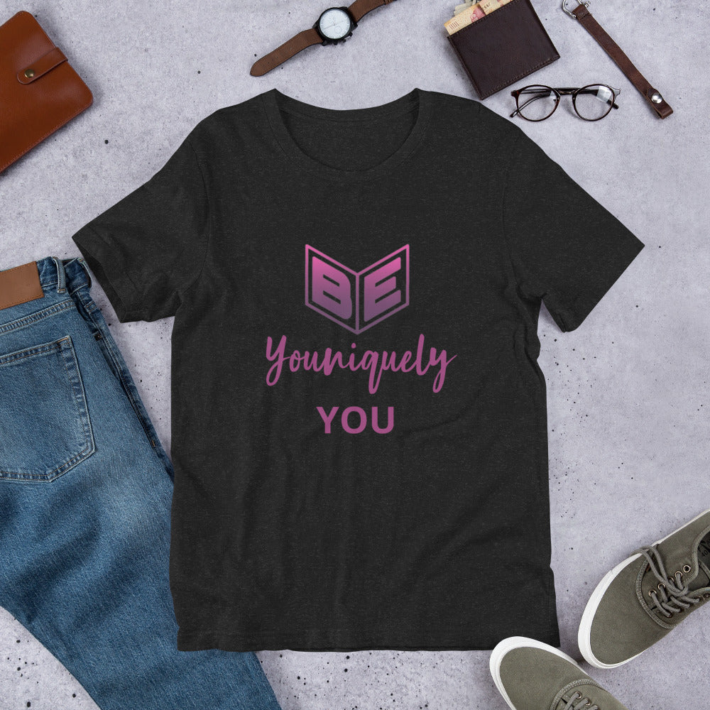 Be Youniquely You T-shirt