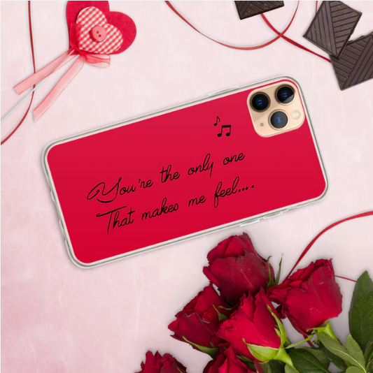 You're the only one that makes me feel Case for iPhone®