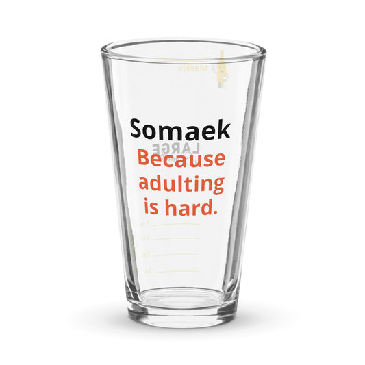 Because Adulting is Hard - somaek glass