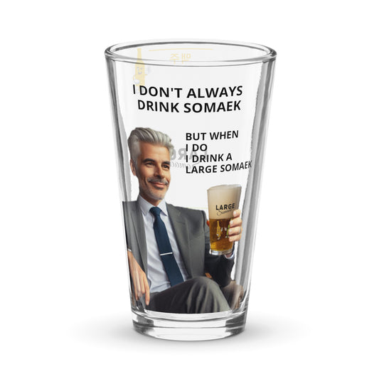 I Don't Always Drink Somaek But When I Do... Somaek Glass (ml)